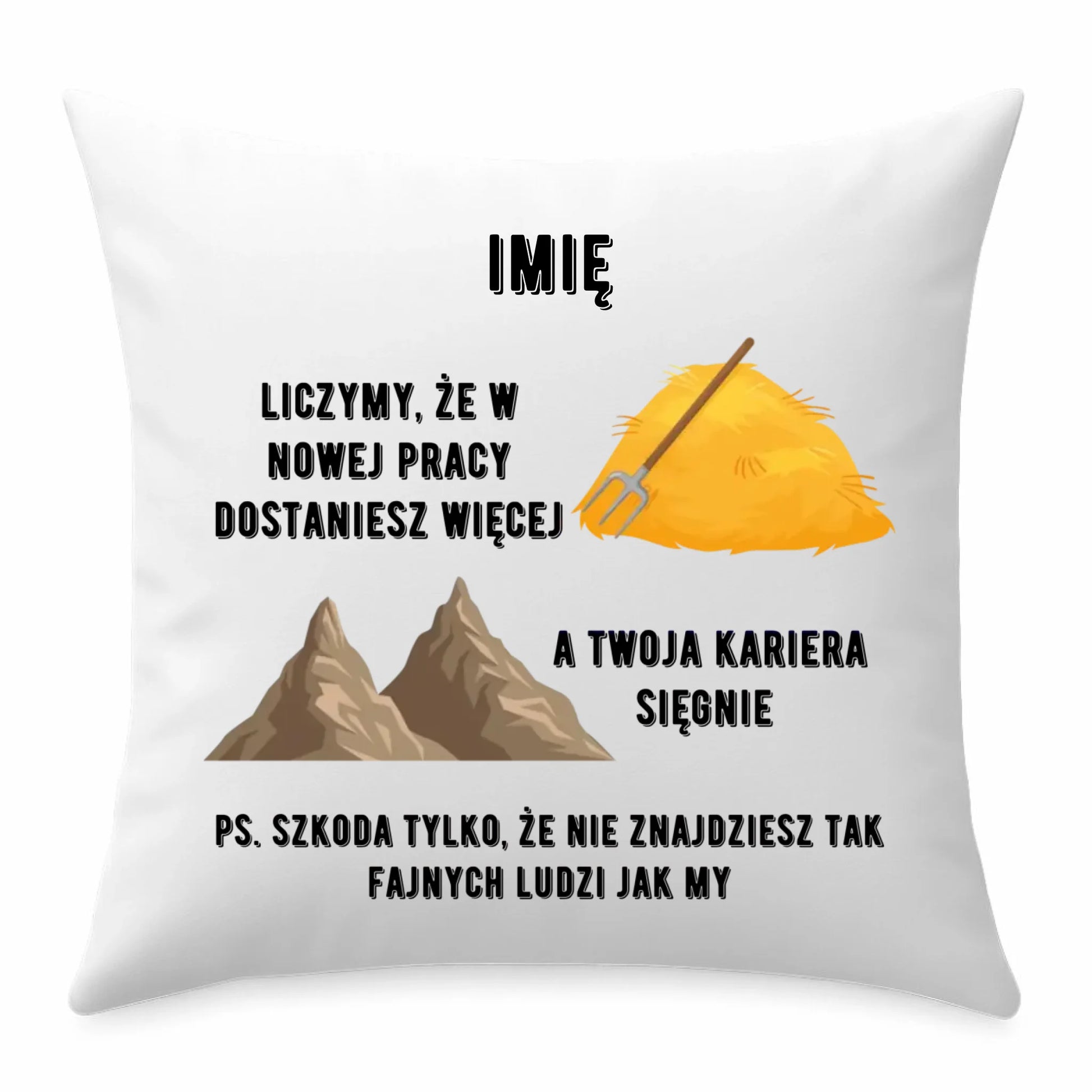 Poduszka na odejście z pracy - Nie znajdziesz tak fajnych ludzi jak my - personalizowana OP04 - StoryCups.pl