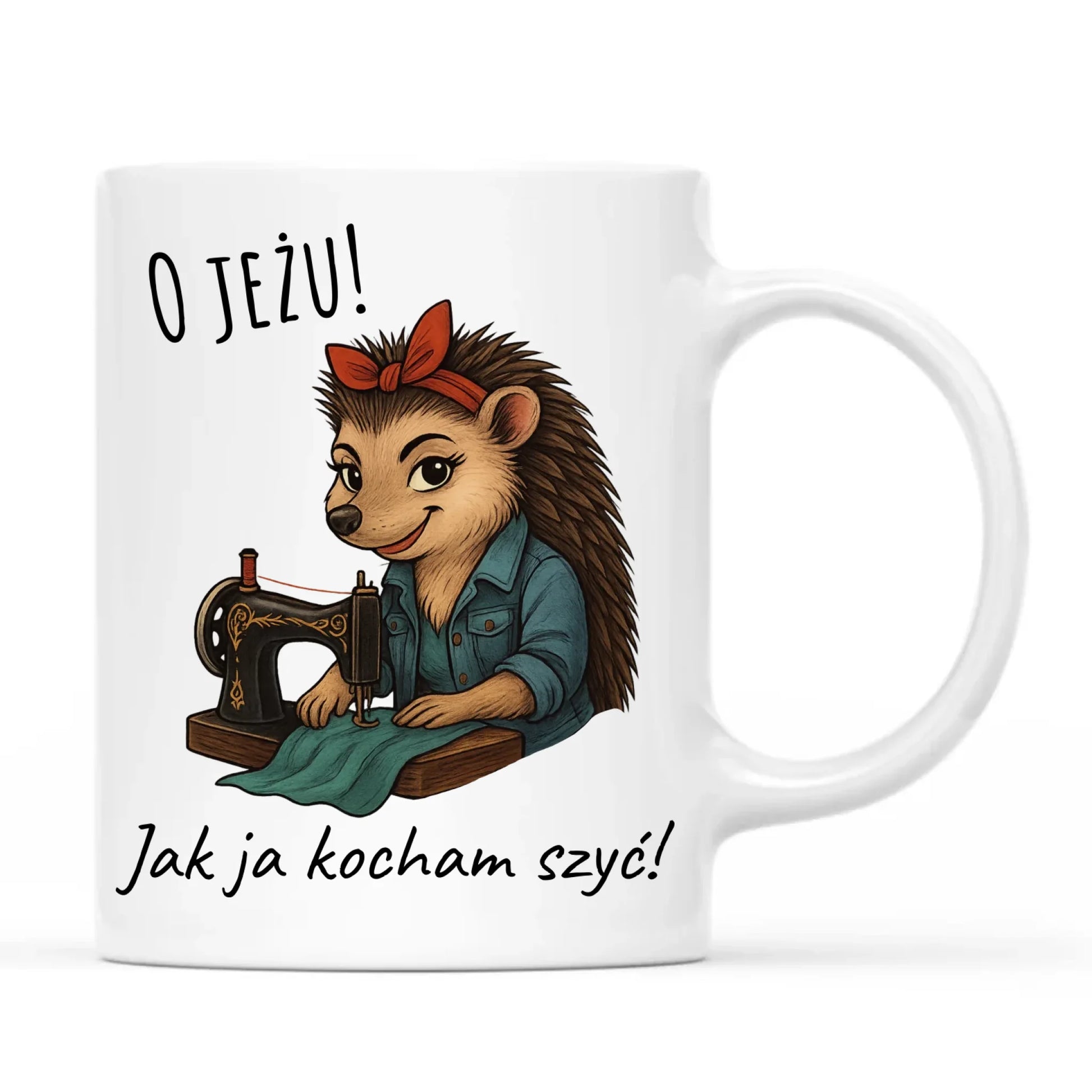 Kubek szyciowy dla krawcowej – O JEŻU! Jak ja kocham szyć! HS09 - StoryCups.pl