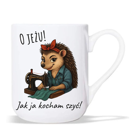 Kubek elegant szyciowy dla krawcowej - O JEŻU! Jak ja kocham szyć! HS09 - StoryCups.pl