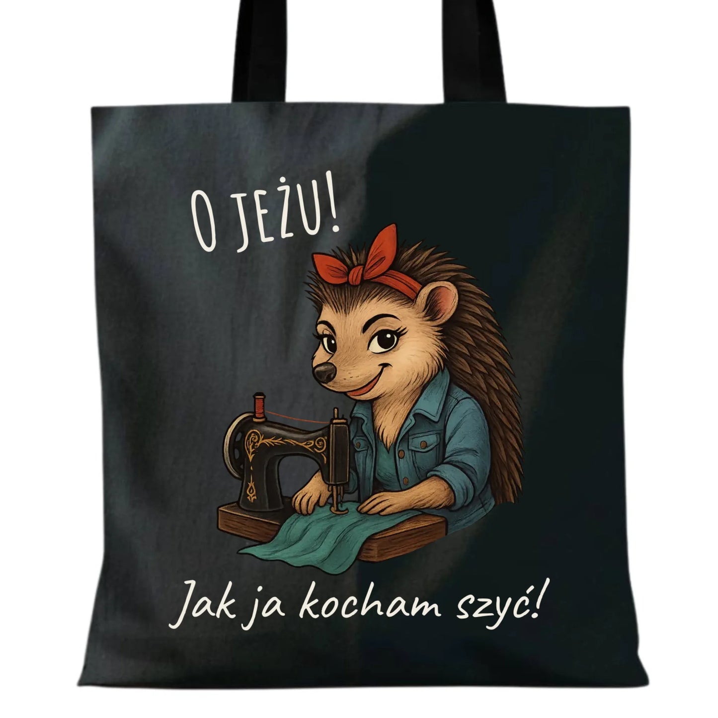 Torba szyciowa dla krawcowej - O JEŻU! Jak ja kocham szyć! HS09 - StoryCups.pl