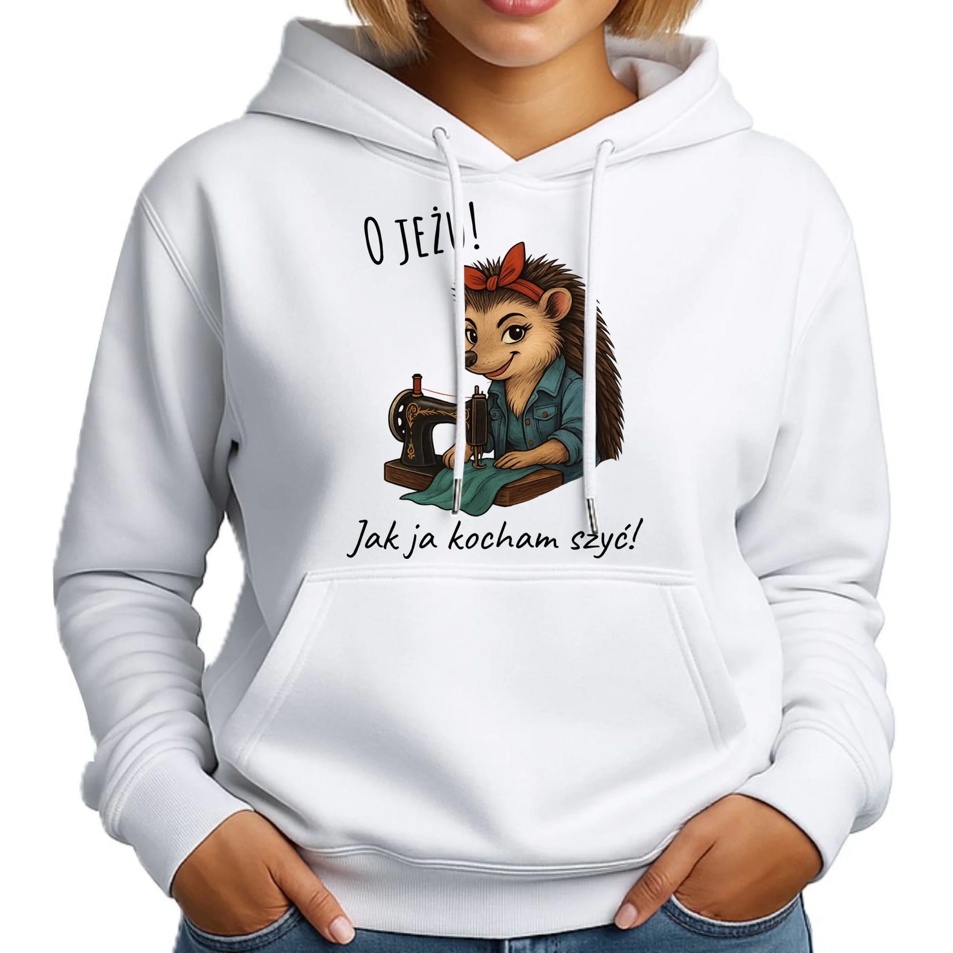 Bluza damska z kapturem szyciowa dla krawcowej - O JEŻU! Jak ja kocham szyć! HS09 - StoryCups.pl