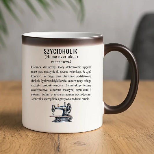 Kubek magiczny szyciowy dla krawcowej - Szycioholik definicja HS10 - StoryCups.pl