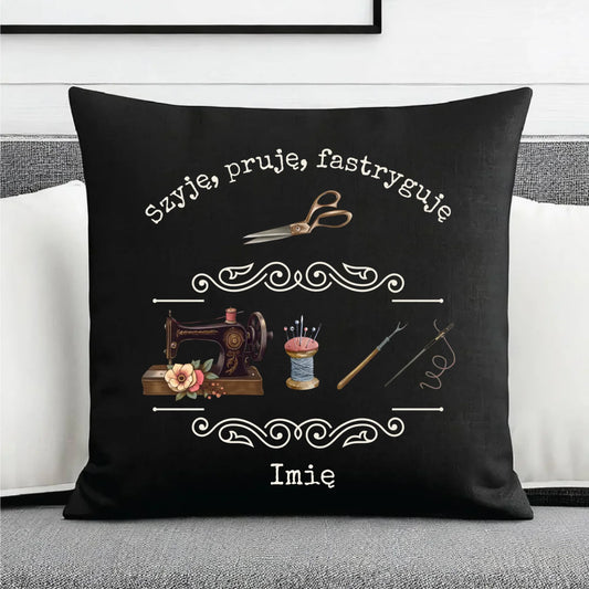 Poduszka dekoracyjna szyciowa dla krawcowej - Szyję, pruję, fastryguję HS13 - StoryCups.pl