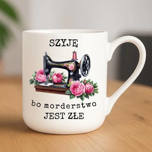 Kubek elegant szyciowy dla krawcowej - Szyję, bo morderstwo jest złe HS14 - StoryCups.pl