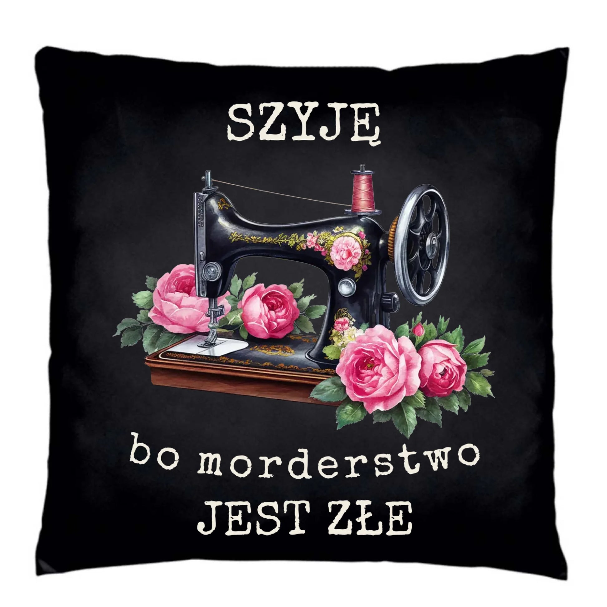Poduszka dekoracyjna szyciowa dla krawcowej - Szyję, bo morderstwo jest złe HS14 - StoryCups.pl