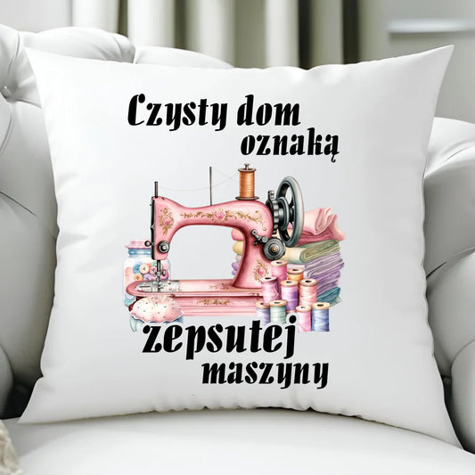 Poduszka szyciowa dla krawcowej - Czysty dom oznaką zepsutej maszyny HS15 - StoryCups.pl