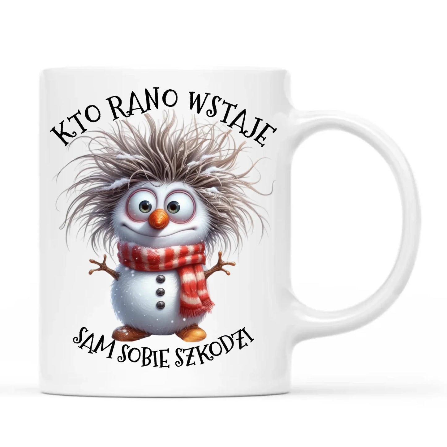 Kubek świąteczny - Bałwanek - Kto rano wstaje sam sobie szkodzi BN133 - StoryCups.pl