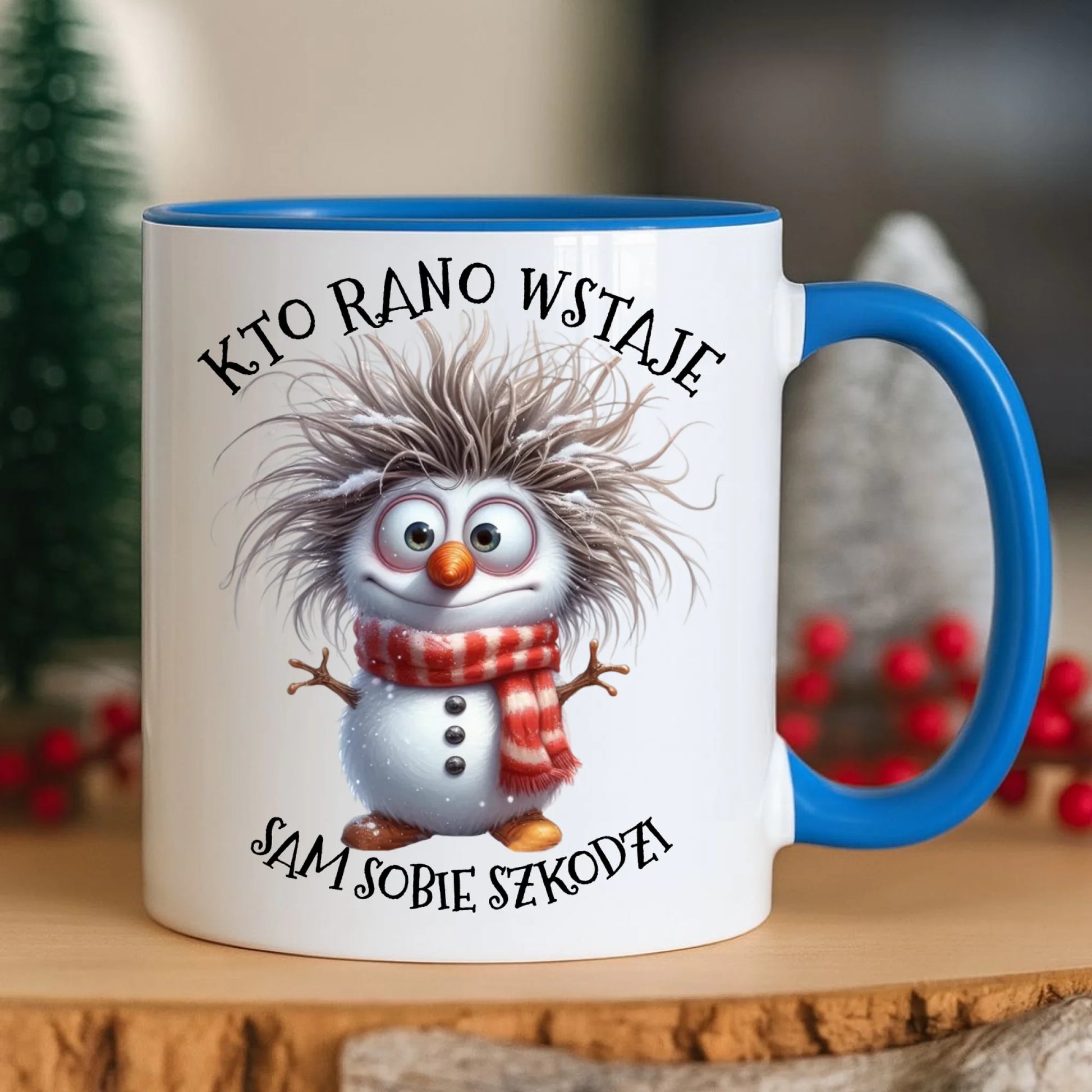 Kubek świąteczny - Bałwanek - Kto rano wstaje sam sobie szkodzi BN133 - StoryCups.pl