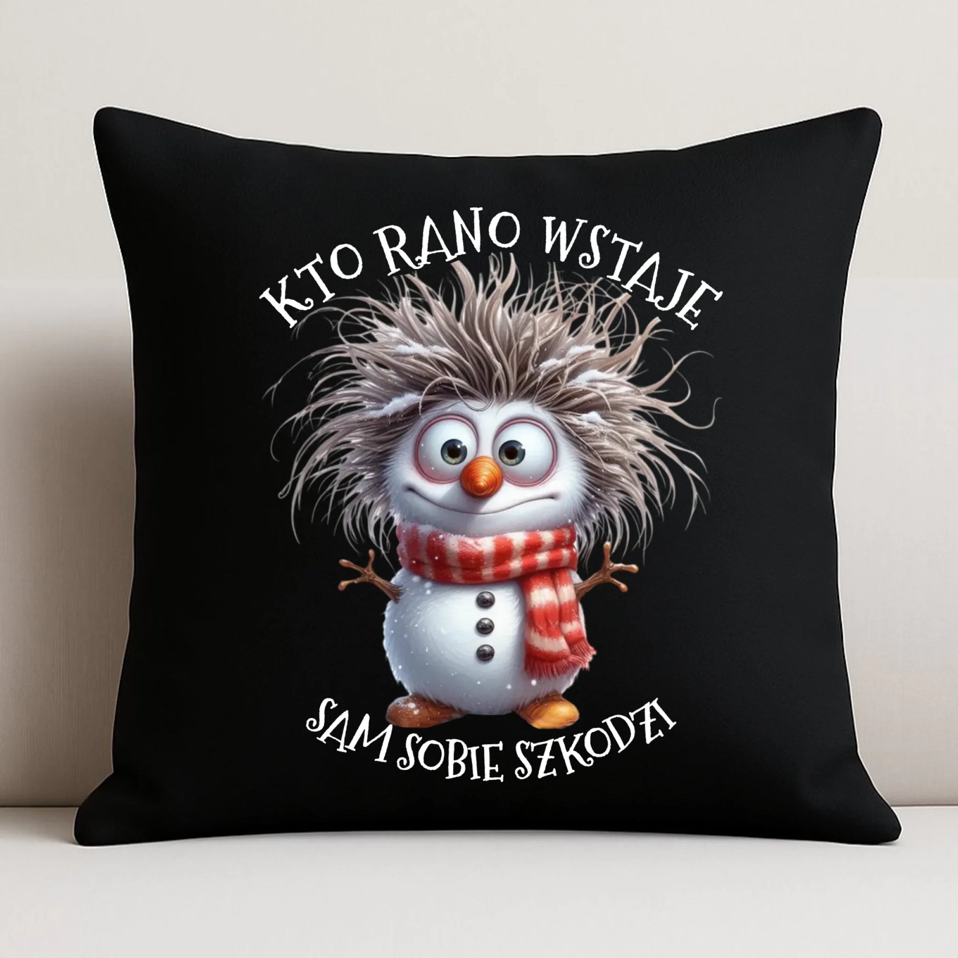 Poduszka dekoracyjna świąteczna - Bałwanek - Kto rano wstaje sam sobie szkodzi BN133 - StoryCups.pl