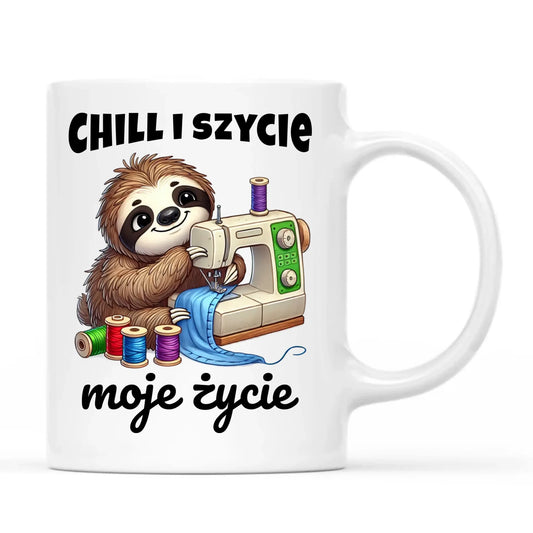 Kubek szyciowy dla krawcowej – Chill i szycie moje życie HS17 - StoryCups.pl