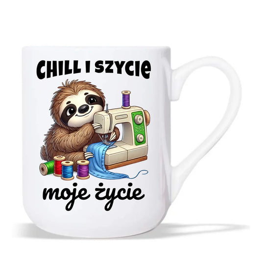 Kubek elegant szyciowy dla krawcowej - Chill i szycie moje życie HS17 - StoryCups.pl