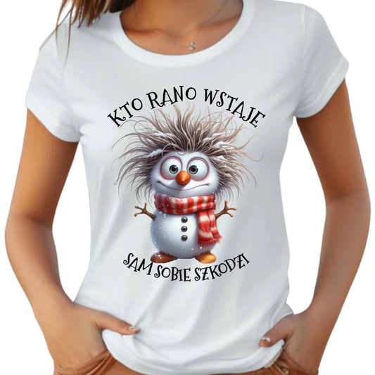 Koszulka damska świąteczna - Bałwanek - Kto rano wstaje sam sobie szkodzi BN133 - StoryCups.pl