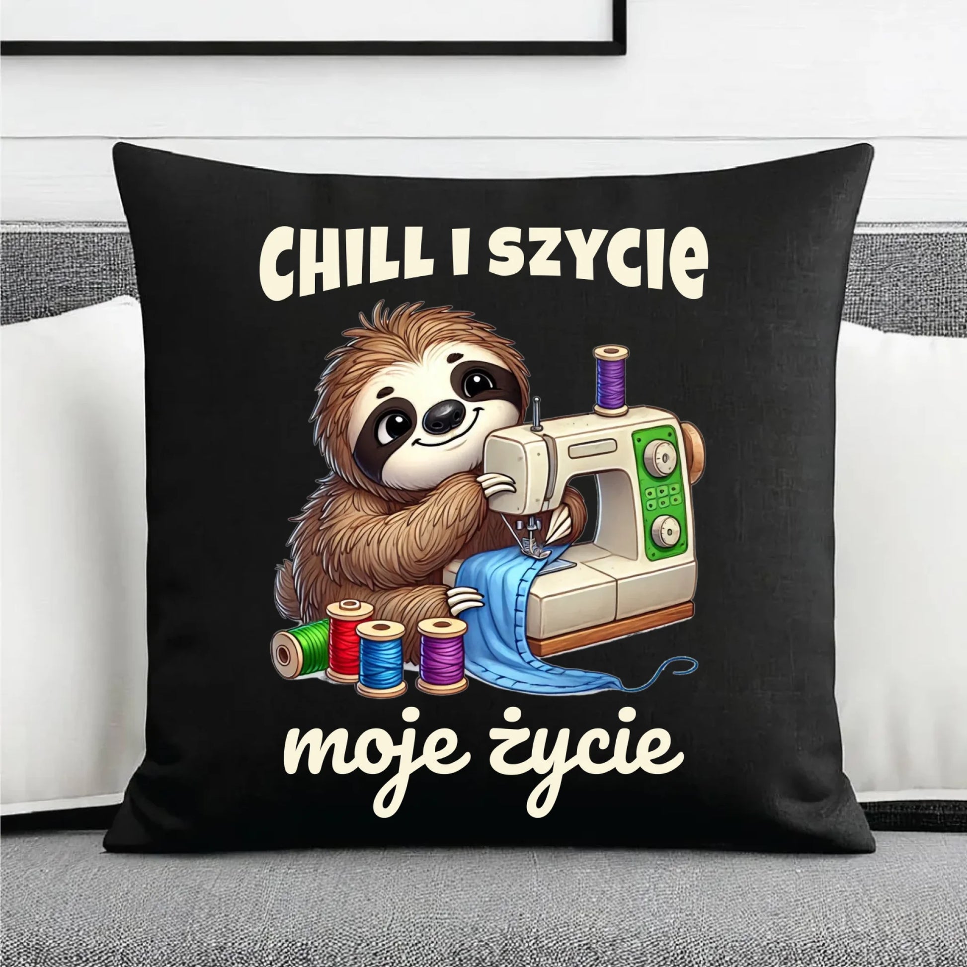 Poduszka dekoracyjna szyciowa dla krawcowej - Chill i szycie moje życie HS17 - StoryCups.pl