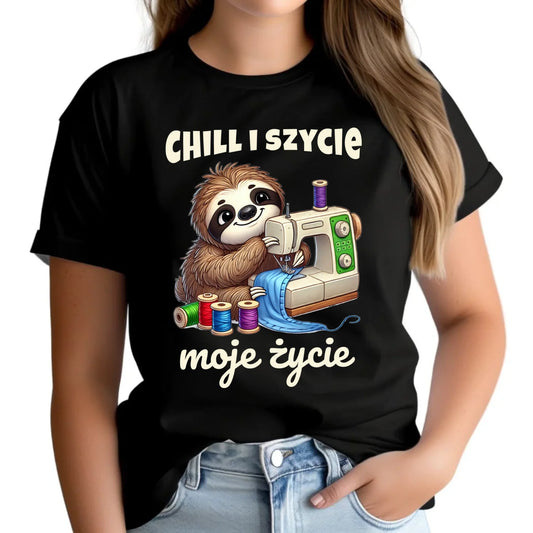 Koszulka damska szyciowa dla krawcowej - Chill i szycie moje życie HS17 - StoryCups.pl