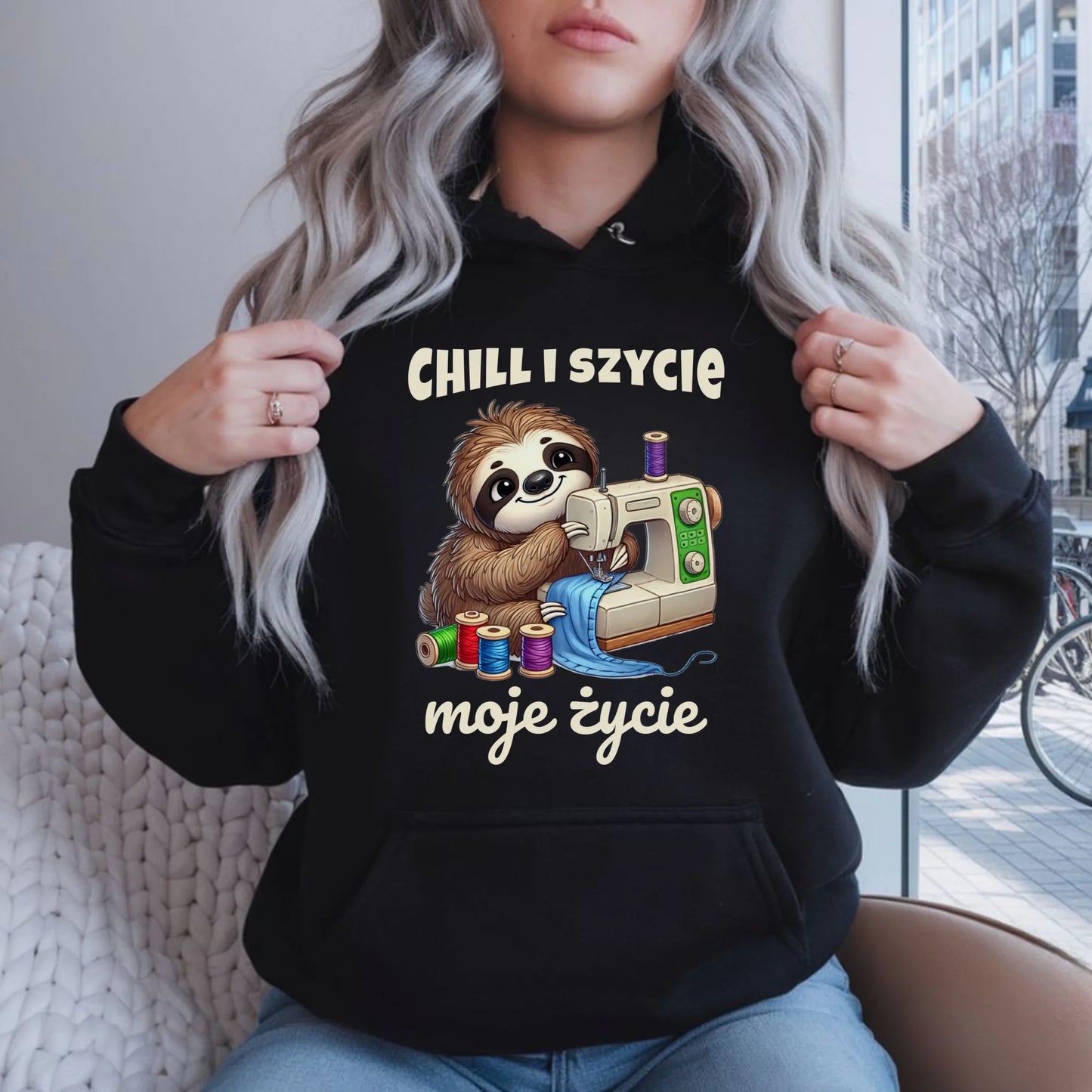 Bluza damska z kapturem szyciowa dla krawcowej - Chill i szycie moje życie HS17 - StoryCups.pl