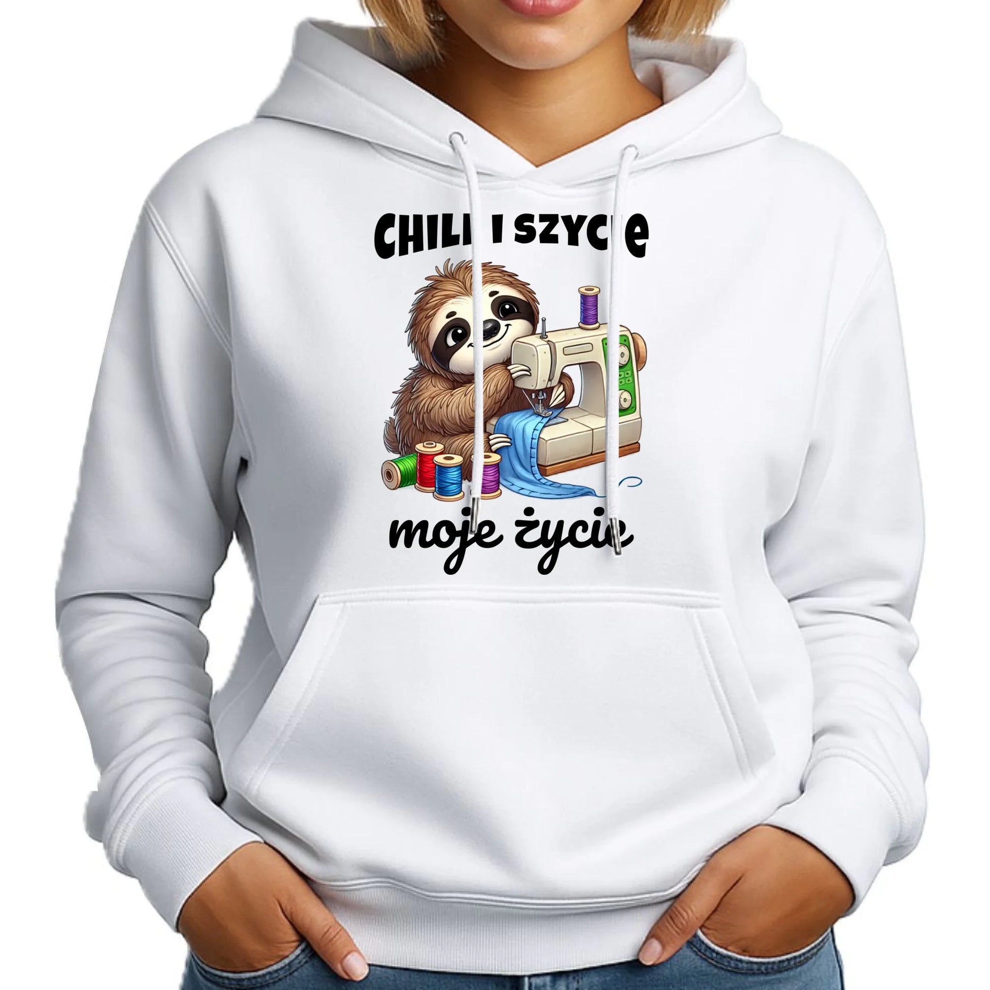 Bluza damska z kapturem szyciowa dla krawcowej - Chill i szycie moje życie HS17 - StoryCups.pl