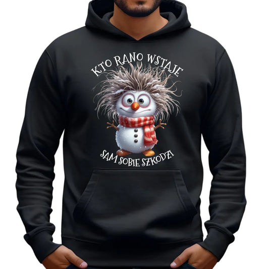 Bluza męska z kapturem świąteczna - Bałwanek - Kto rano wstaje sam sobie szkodzi BN133 - StoryCups.pl