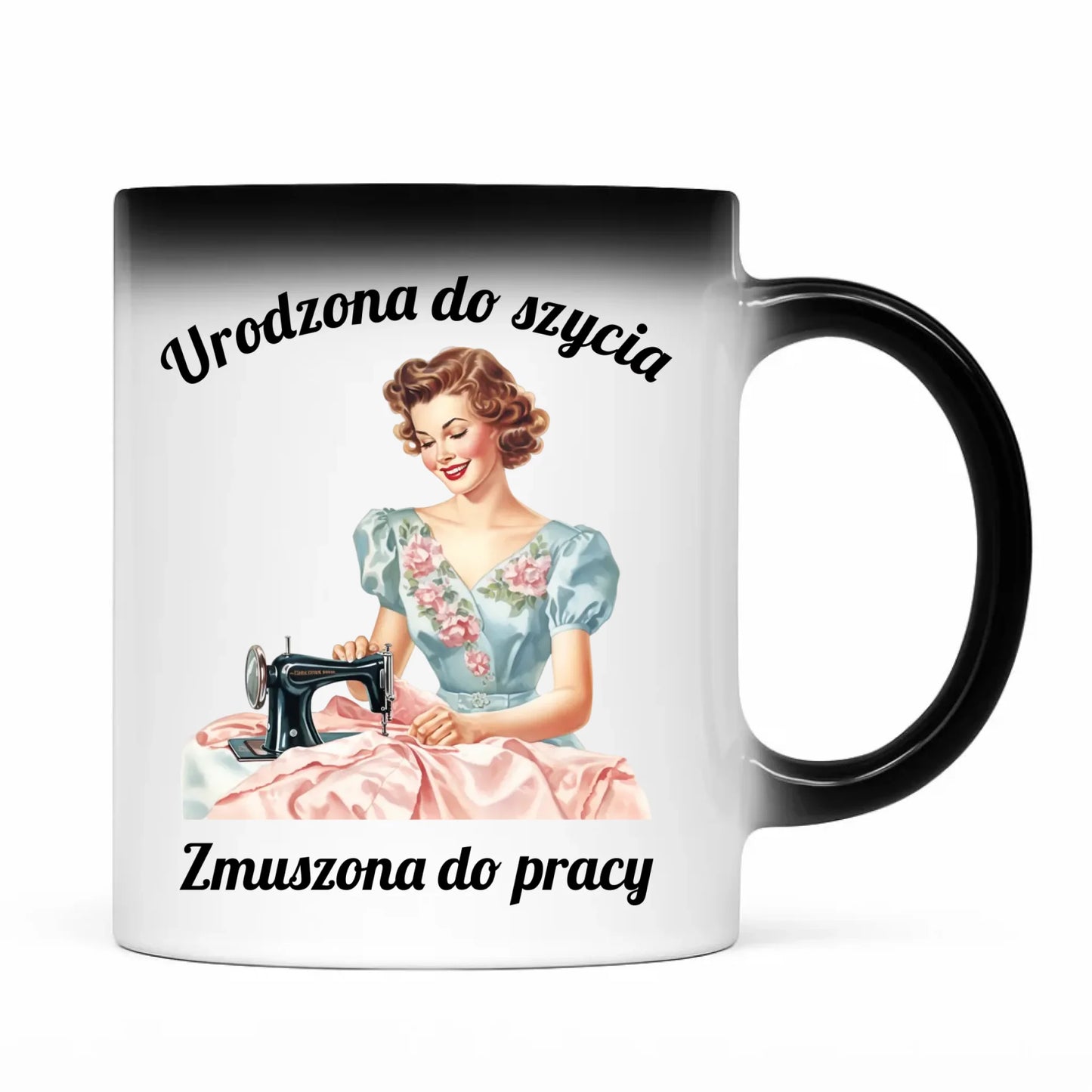 Kubek magiczny szyciowy dla krawcowej - Urodzona do szycia HS18 - StoryCups.pl
