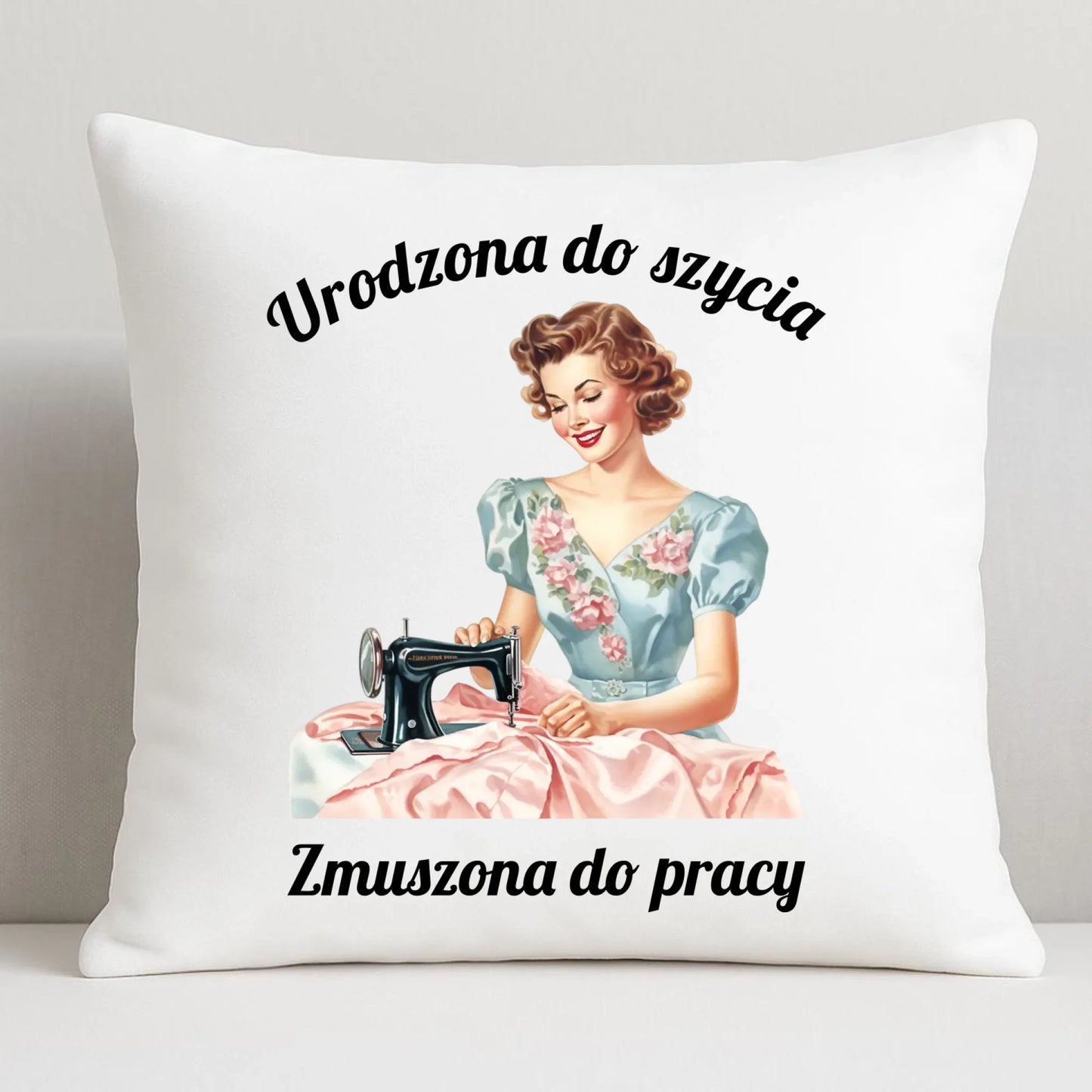 Poduszka szyciowa dla krawcowej - Urodzona do szycia HS18 - StoryCups.pl