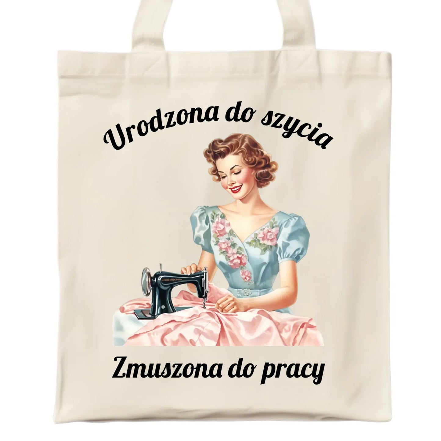 Torba szyciowa dla krawcowej - Urodzona do szycia HS18 - StoryCups.pl