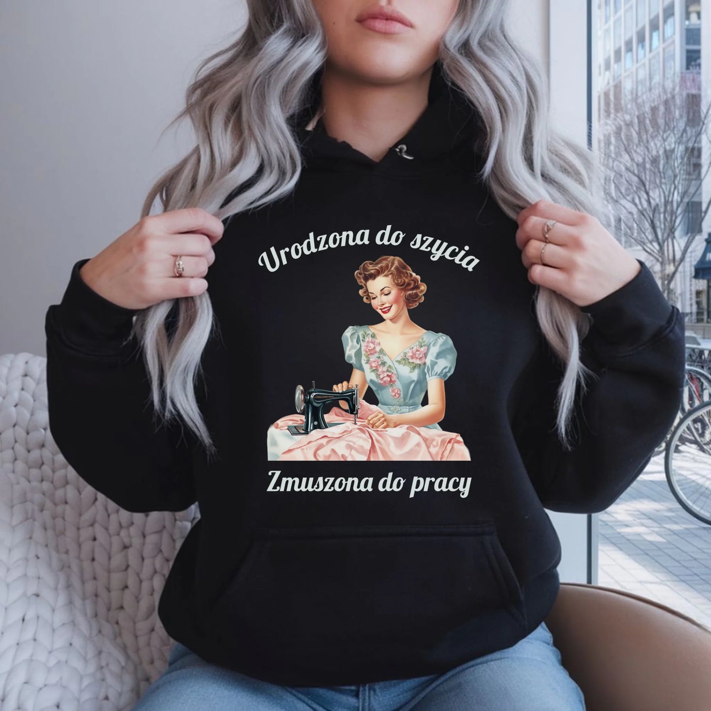 Bluza damska z kapturem szyciowa dla krawcowej - Urodzona do szycia HS18 - StoryCups.pl