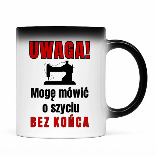 Kubek magiczny szyciowy dla krawcowej - Mówić o szyciu bez końca HS19 - StoryCups.pl