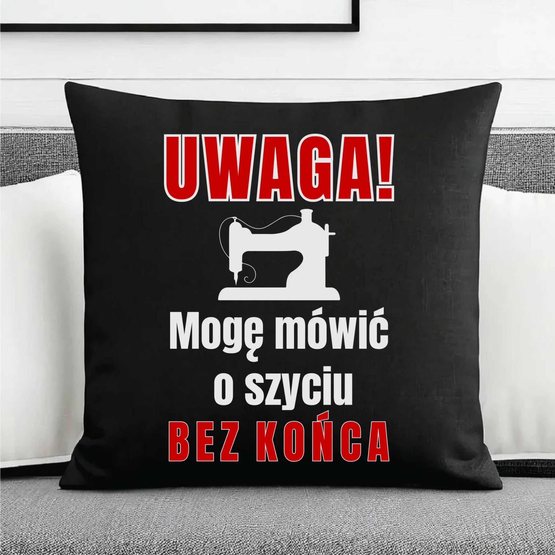 Poduszka dekoracyjna szyciowa dla krawcowej - Mówić o szyciu bez końca HS19 - StoryCups.pl