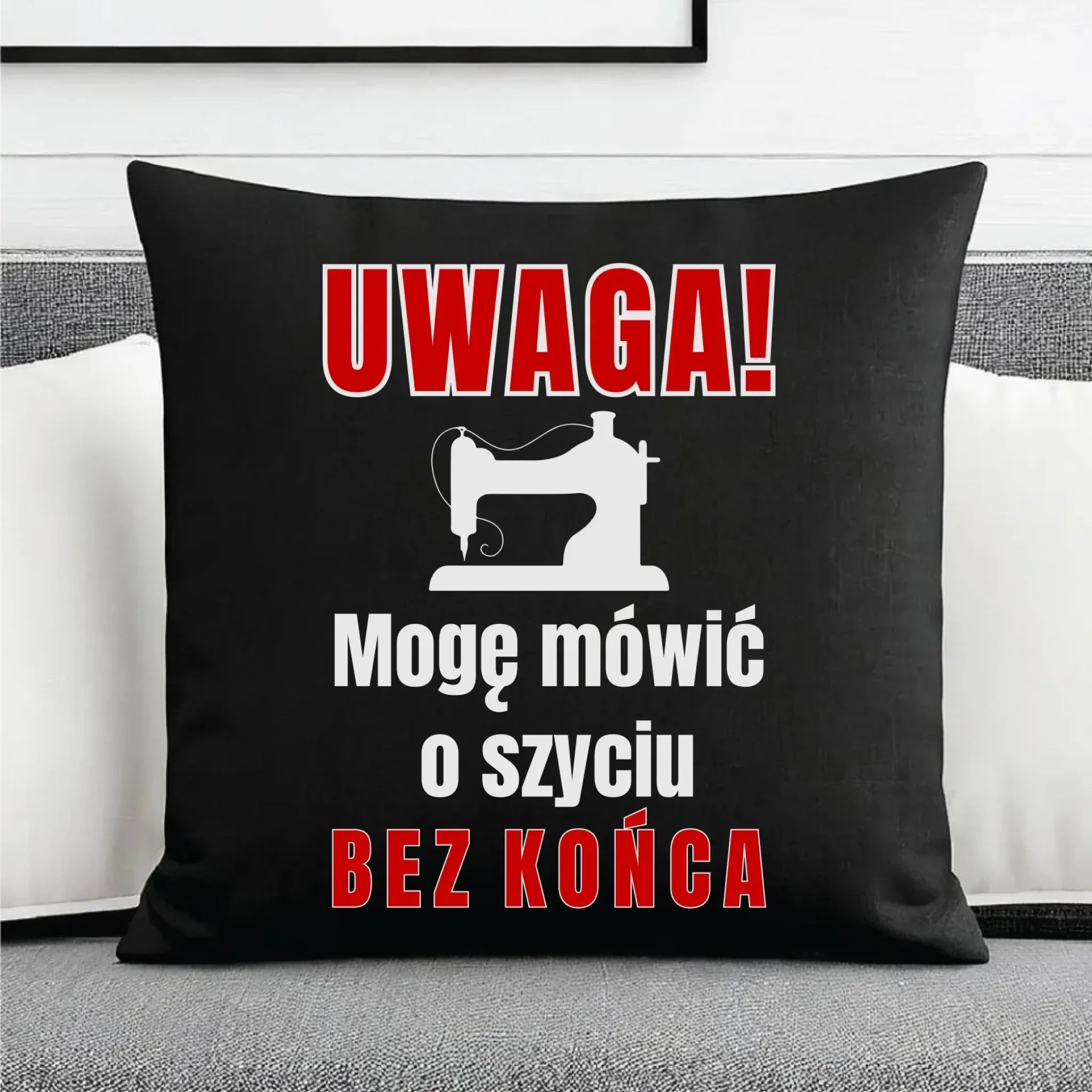 Poduszka dekoracyjna szyciowa dla krawcowej - Mówić o szyciu bez końca HS19 - StoryCups.pl