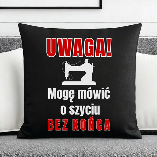 Poduszka dekoracyjna szyciowa dla krawcowej - Mówić o szyciu bez końca HS19 - StoryCups.pl