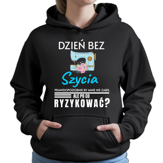 Bluza damska z kapturem szyciowa dla krawcowej - Dzień bez szycia HS24 - StoryCups.pl