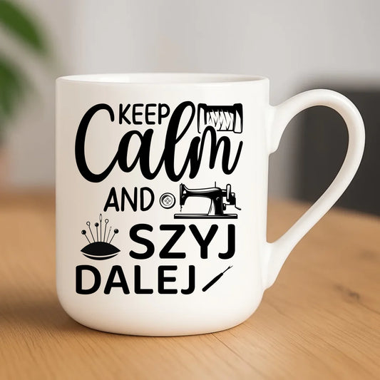 Kubek elegant szyciowy dla krawcowej - KEEP CALM and SZYJ DALEJ HS31 - StoryCups.pl