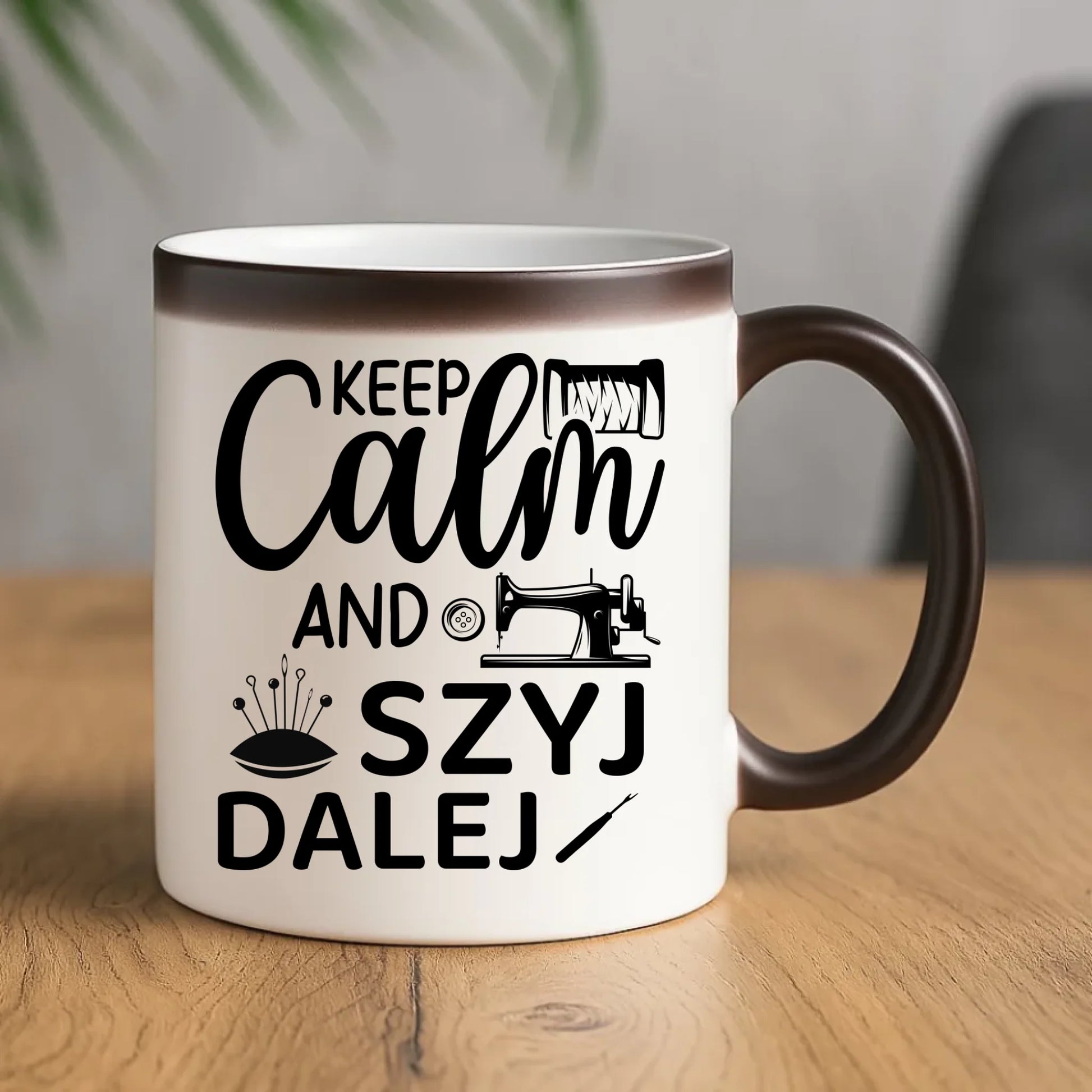 Kubek magiczny szyciowy dla krawcowej - KEEP CALM and SZYJ DALEJ HS31 - StoryCups.pl