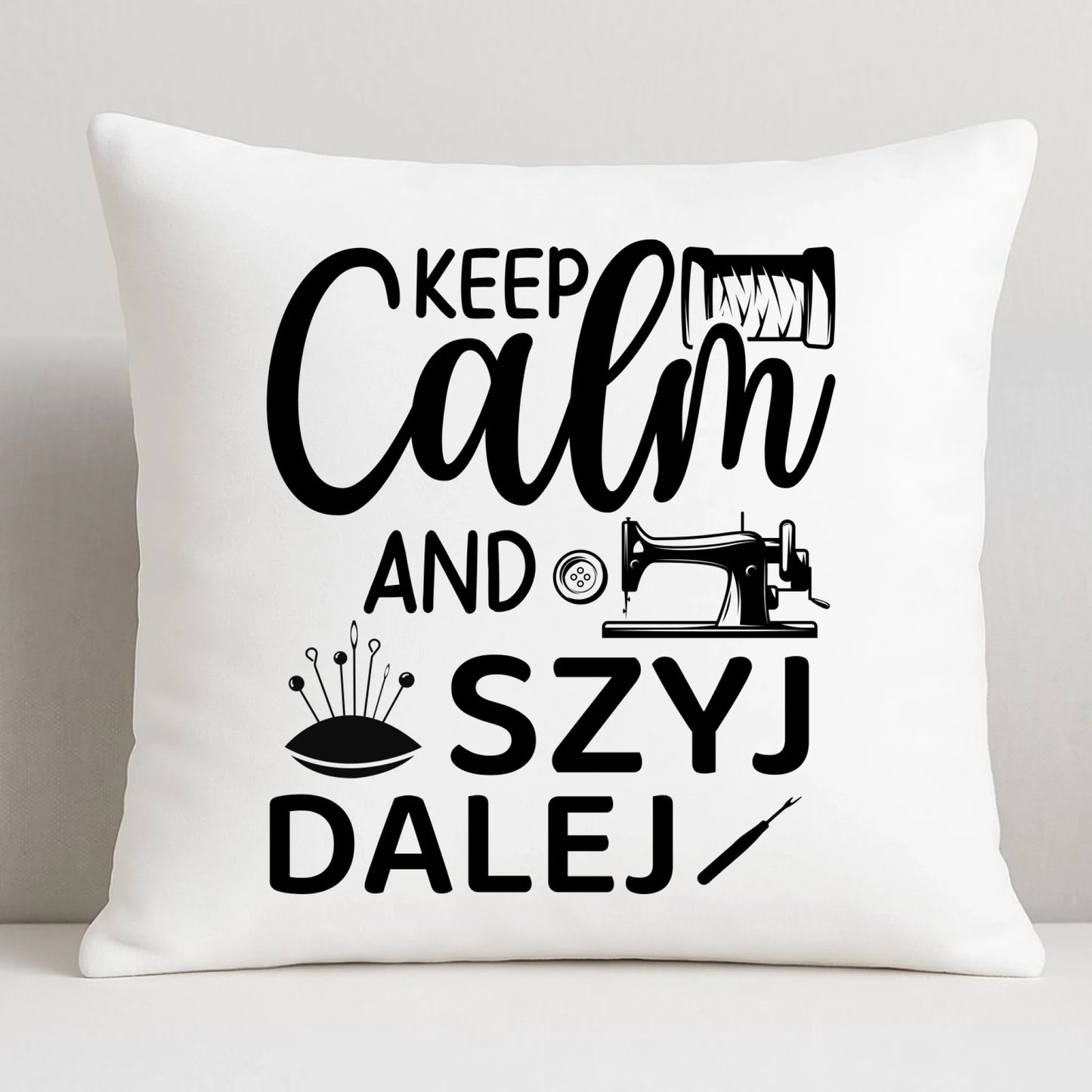 Poduszka szyciowa dla krawcowej - KEEP CALM and SZYJ DALEJ HS31 - StoryCups.pl