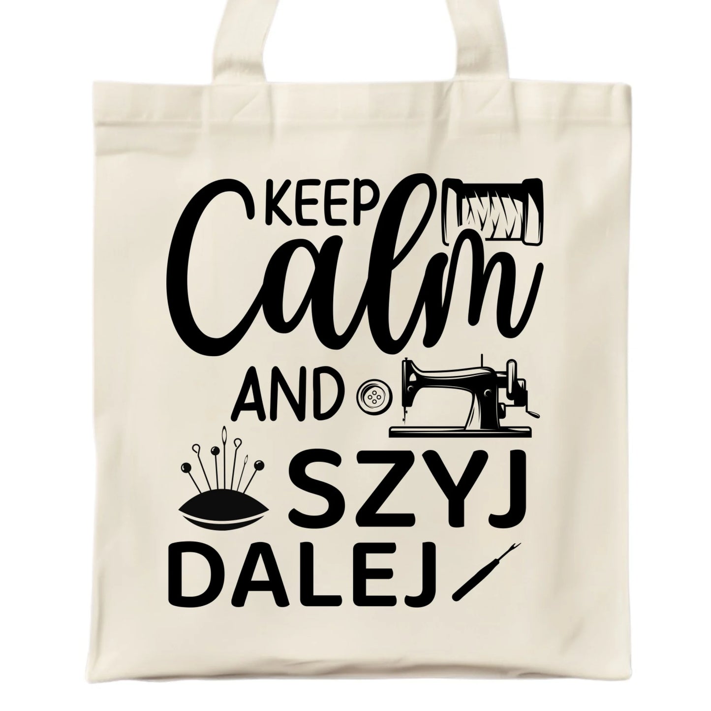 Torba szyciowa dla krawcowej - KEEP CALM and SZYJ DALEJ HS31 - StoryCups.pl