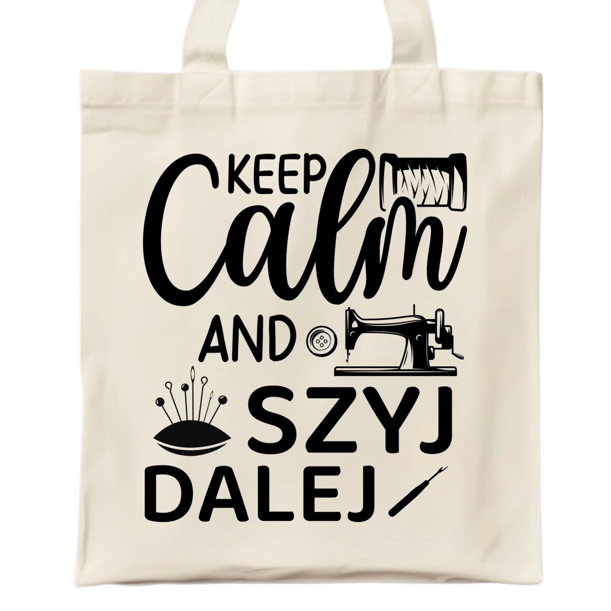 Torba szyciowa dla krawcowej - KEEP CALM and SZYJ DALEJ HS31 - StoryCups.pl