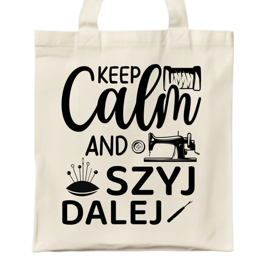 Torba szyciowa dla krawcowej - KEEP CALM and SZYJ DALEJ HS31 - StoryCups.pl