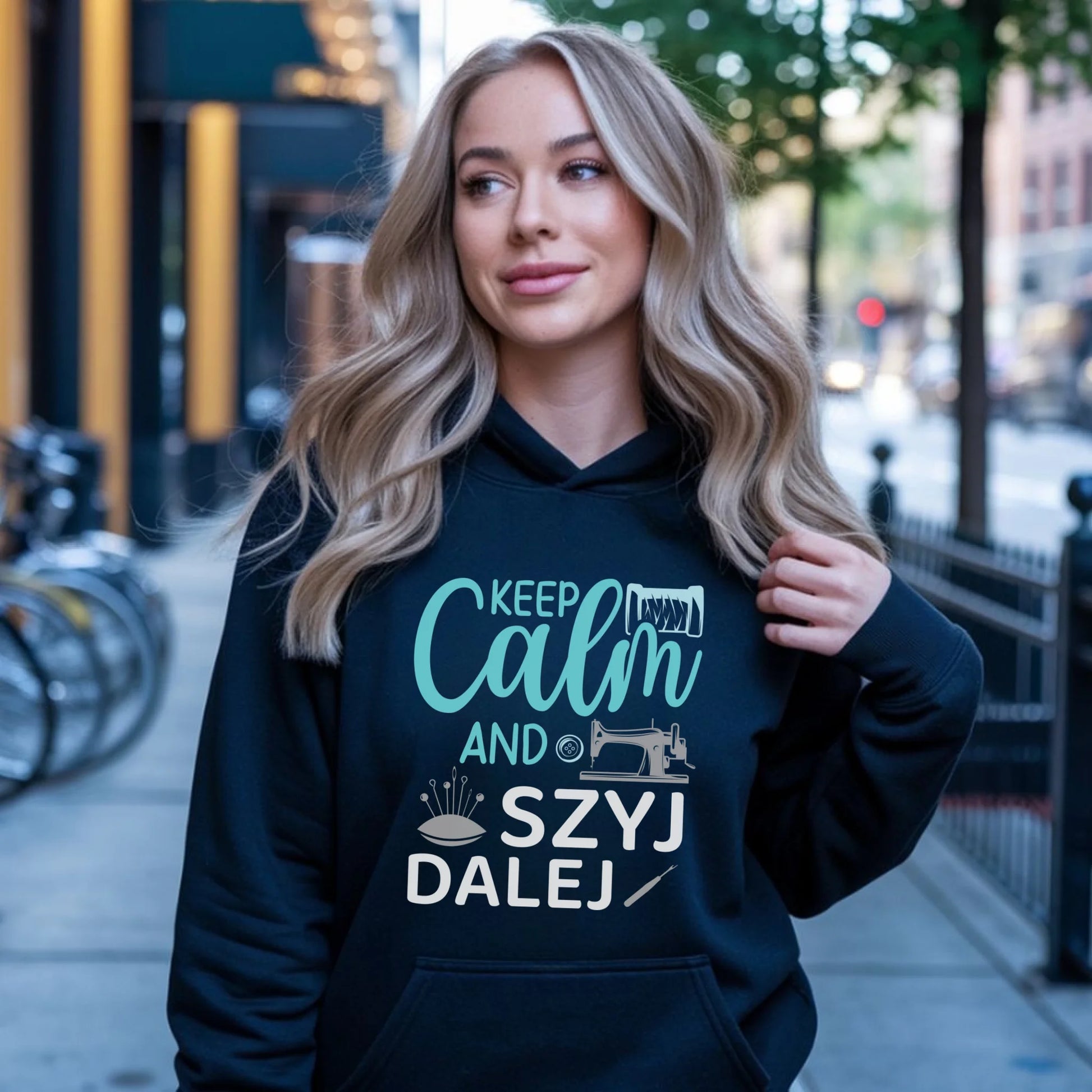 Bluza damska z kapturem szyciowa dla krawcowej - KEEP CALM and SZYJ DALEJ HS31 - StoryCups.pl