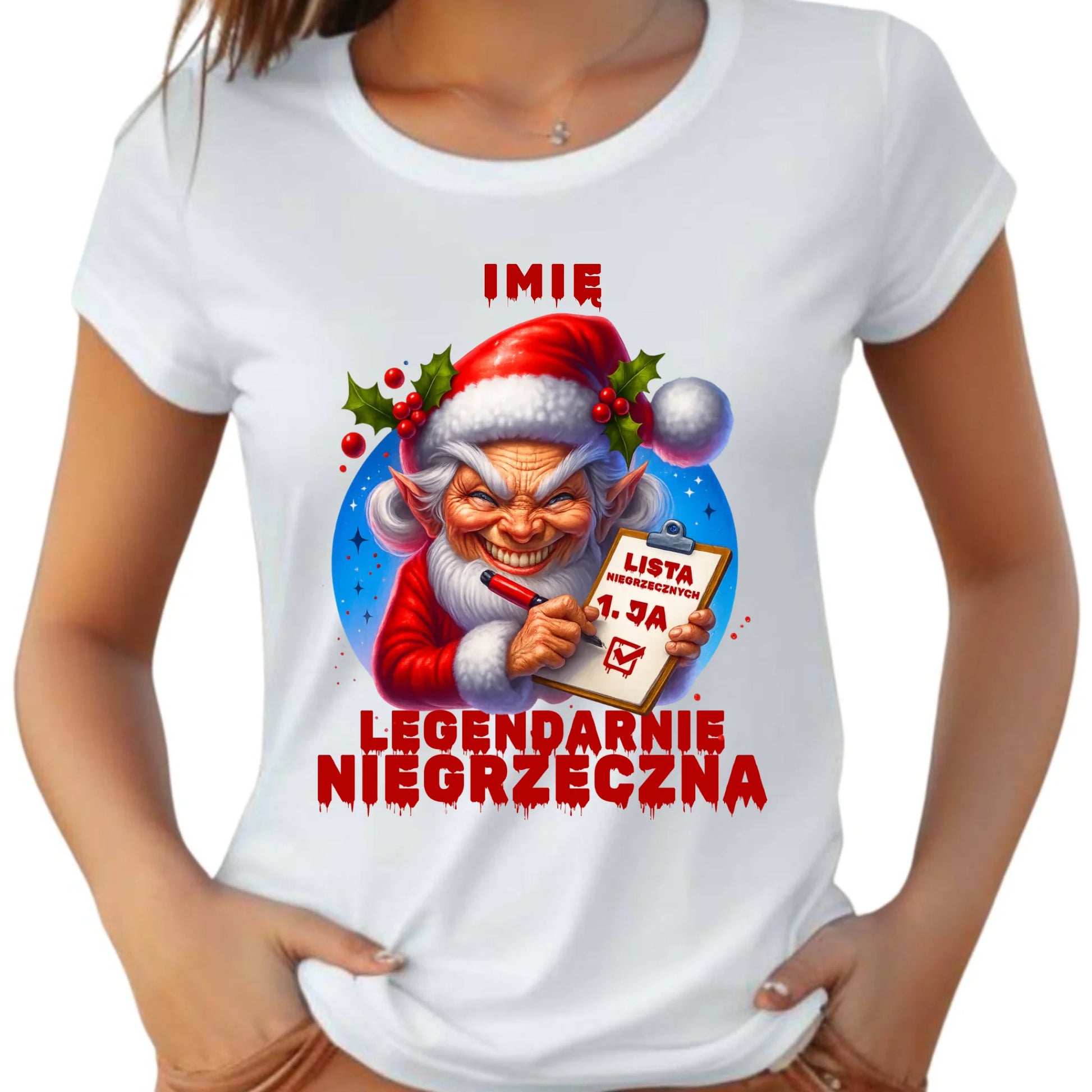Koszulka damska świąteczna - Legendarnie niegrzeczna - personalizowana BN122 - StoryCups.pl
