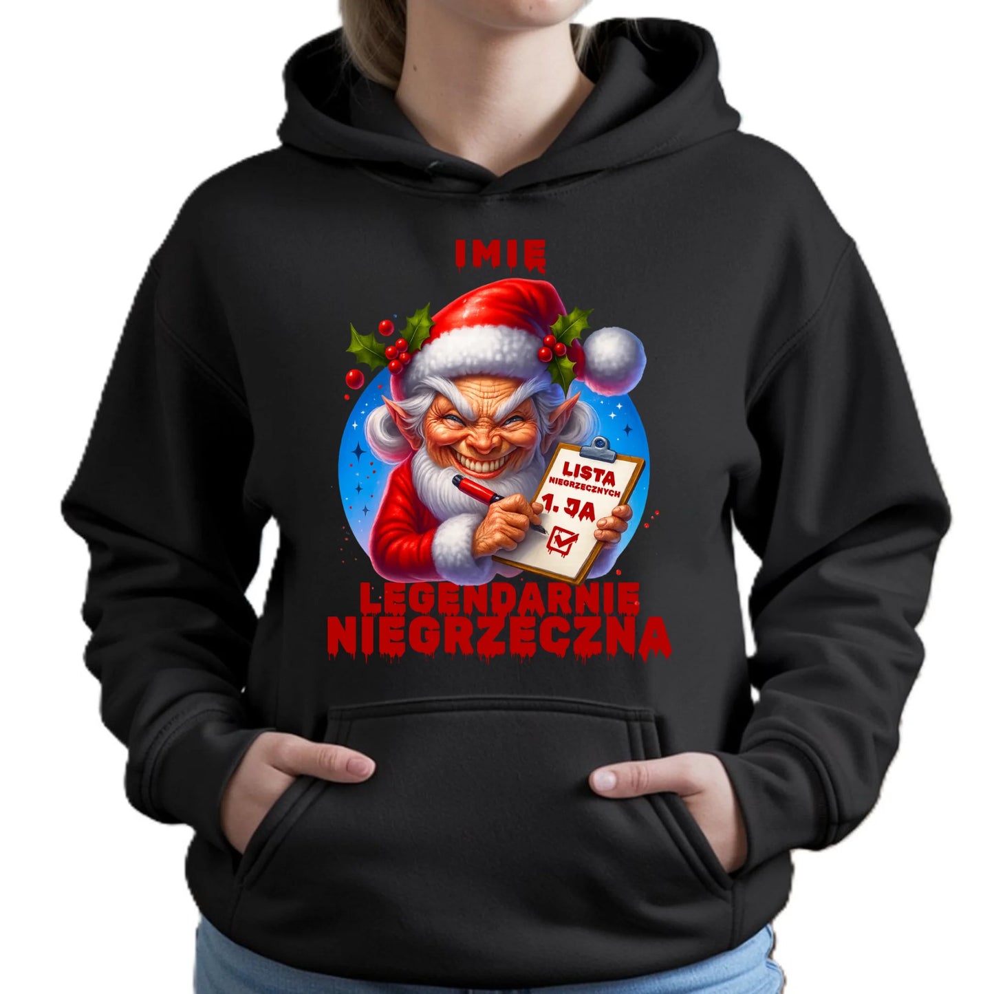 Bluza damska z kapturem świąteczna - Legendarnie niegrzeczna - personalizowana BN122 - StoryCups.pl