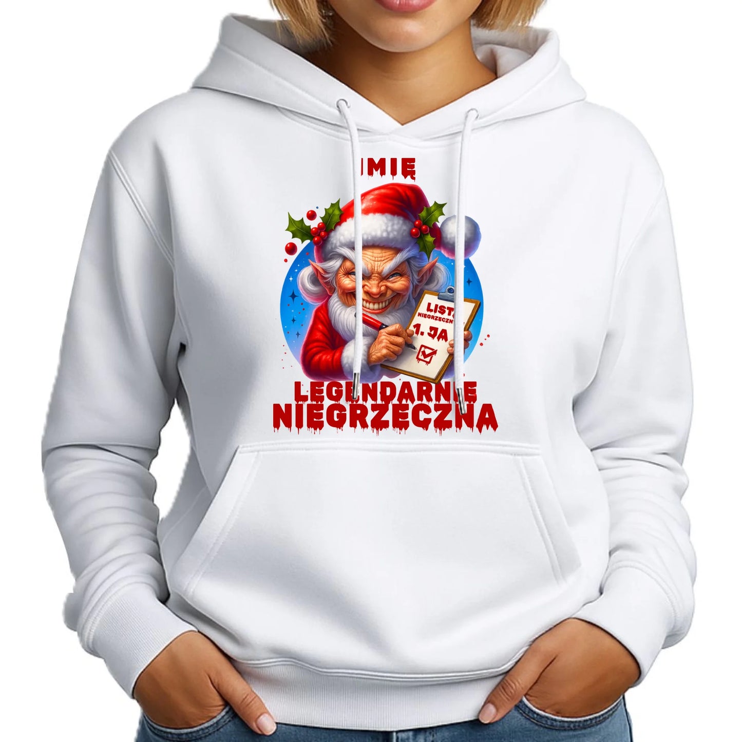 Bluza damska z kapturem świąteczna - Legendarnie niegrzeczna - personalizowana BN122 - StoryCups.pl