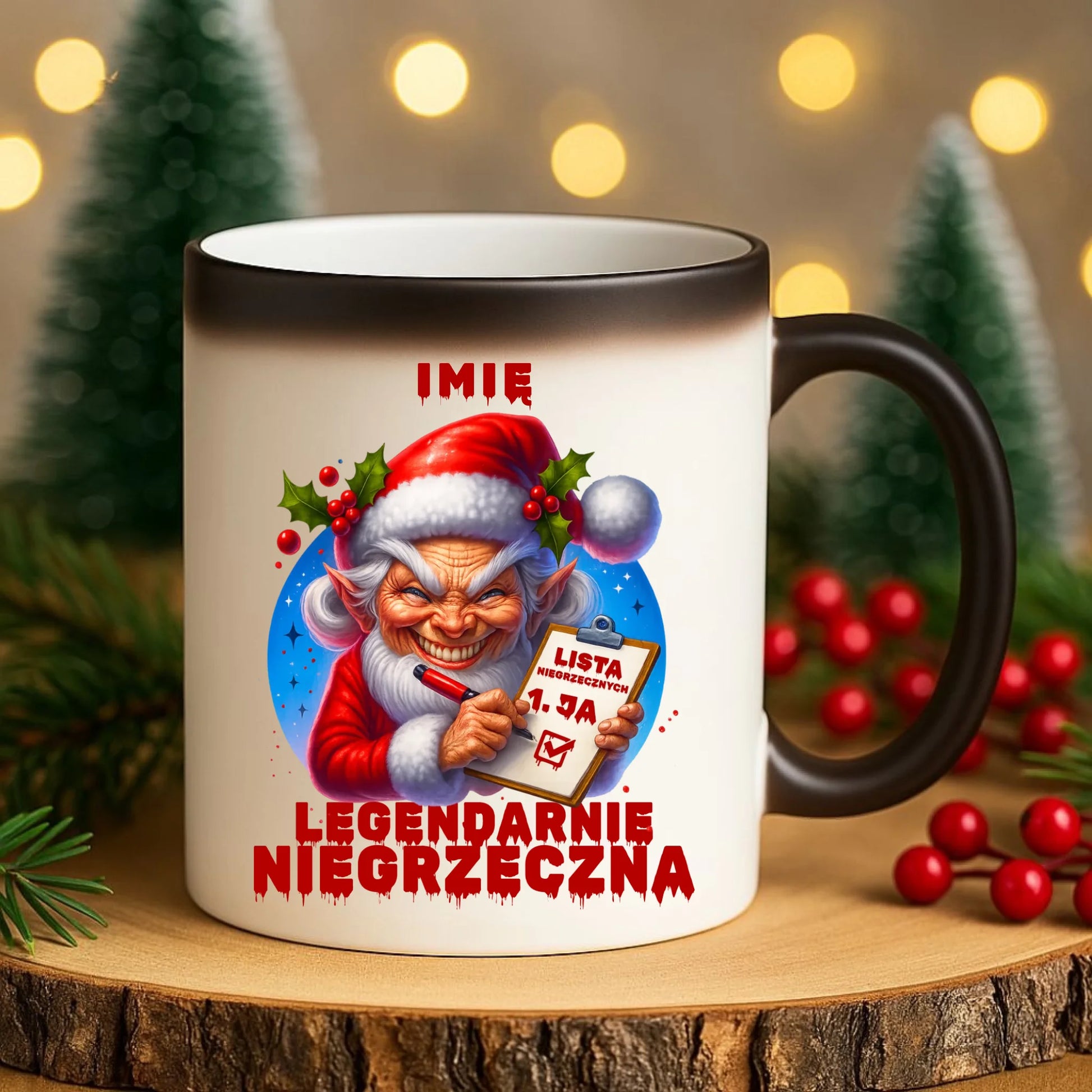 Kubek magiczny świąteczny - Legendarnie niegrzeczna - personalizowany BN122 - StoryCups.pl