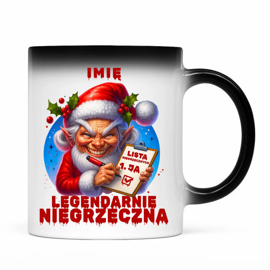 Kubek magiczny świąteczny - Legendarnie niegrzeczna - personalizowany BN122 - StoryCups.pl