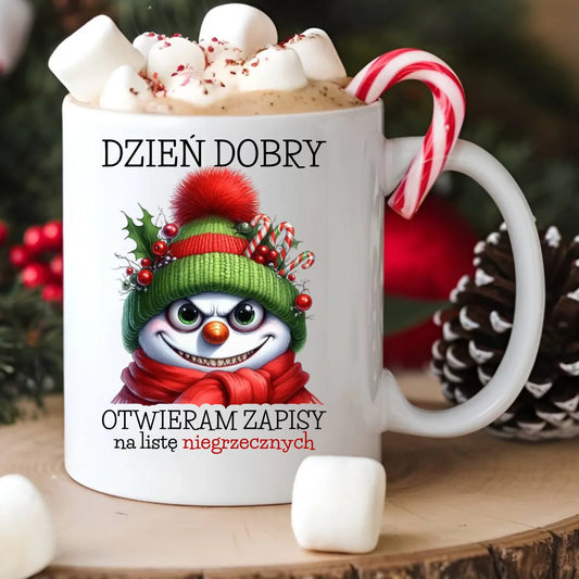 Kubek świąteczny - Niegrzeczny bałwan - Dzień dobry otwieram zapisy na listę BN121 - StoryCups.pl