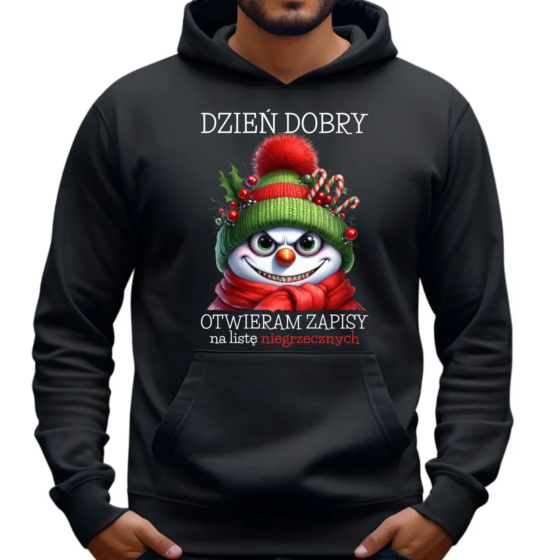 Bluza męska z kapturem świąteczna - Niegrzeczny bałwan - Dzień dobry otwieram zapisy na listę BN121 - StoryCups.pl