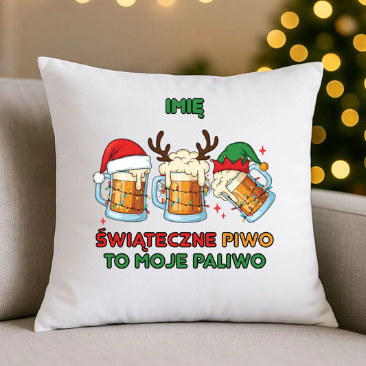 Poduszka świąteczna - Świąteczne piwo to moje paliwo - personalizowana BN119 - StoryCups.pl