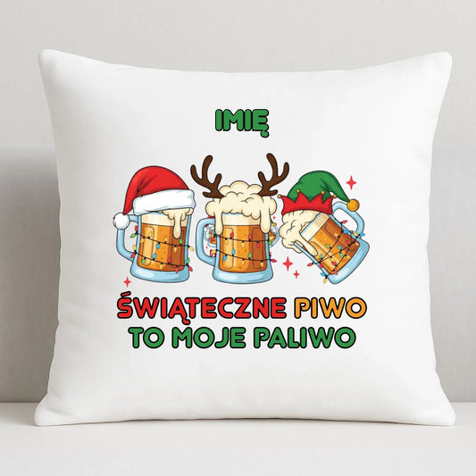 Poduszka świąteczna - Świąteczne piwo to moje paliwo - personalizowana BN119 - StoryCups.pl