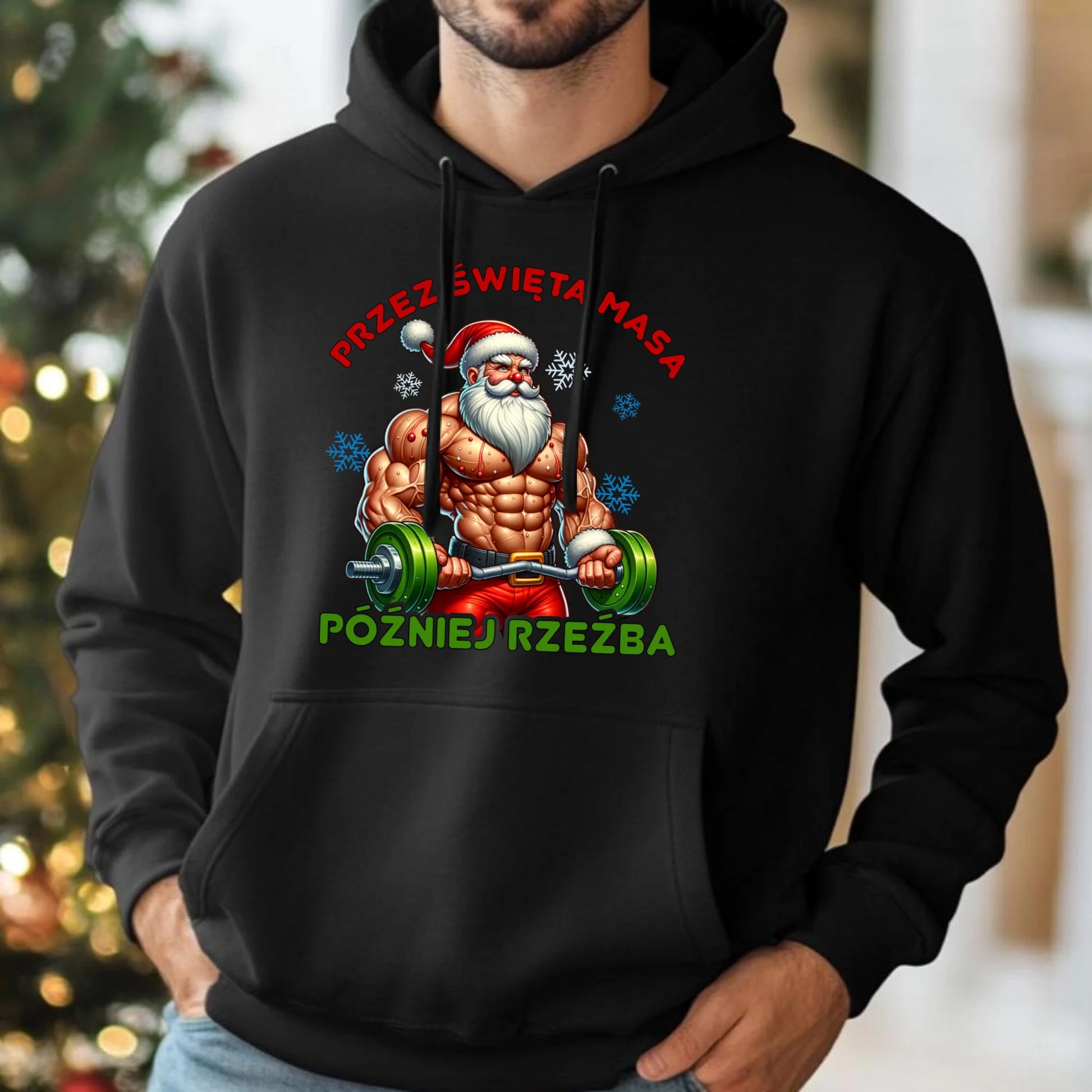 Bluza męska z kapturem świąteczna - Mikołaj na siłowni - Przez święta masa, później rzeźba BN139 - StoryCups.pl