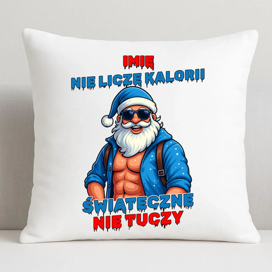 Poduszka świąteczna z Mikołajem - Świąteczne nie tuczy - personalizowana BN118 - StoryCups.pl