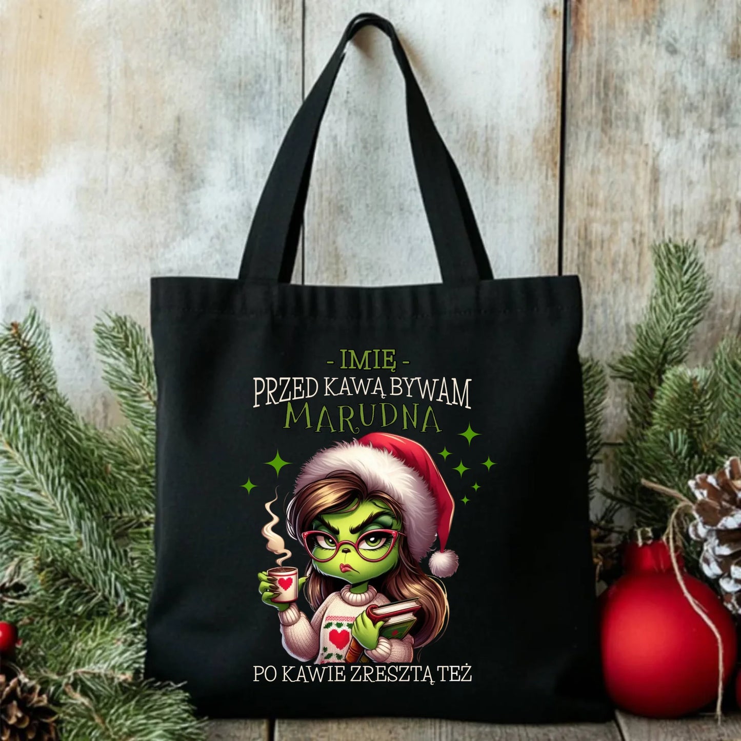 Torba świąteczna - Grinch - Przed kawą bywam marudna - personalizowana BN116 - StoryCups.pl