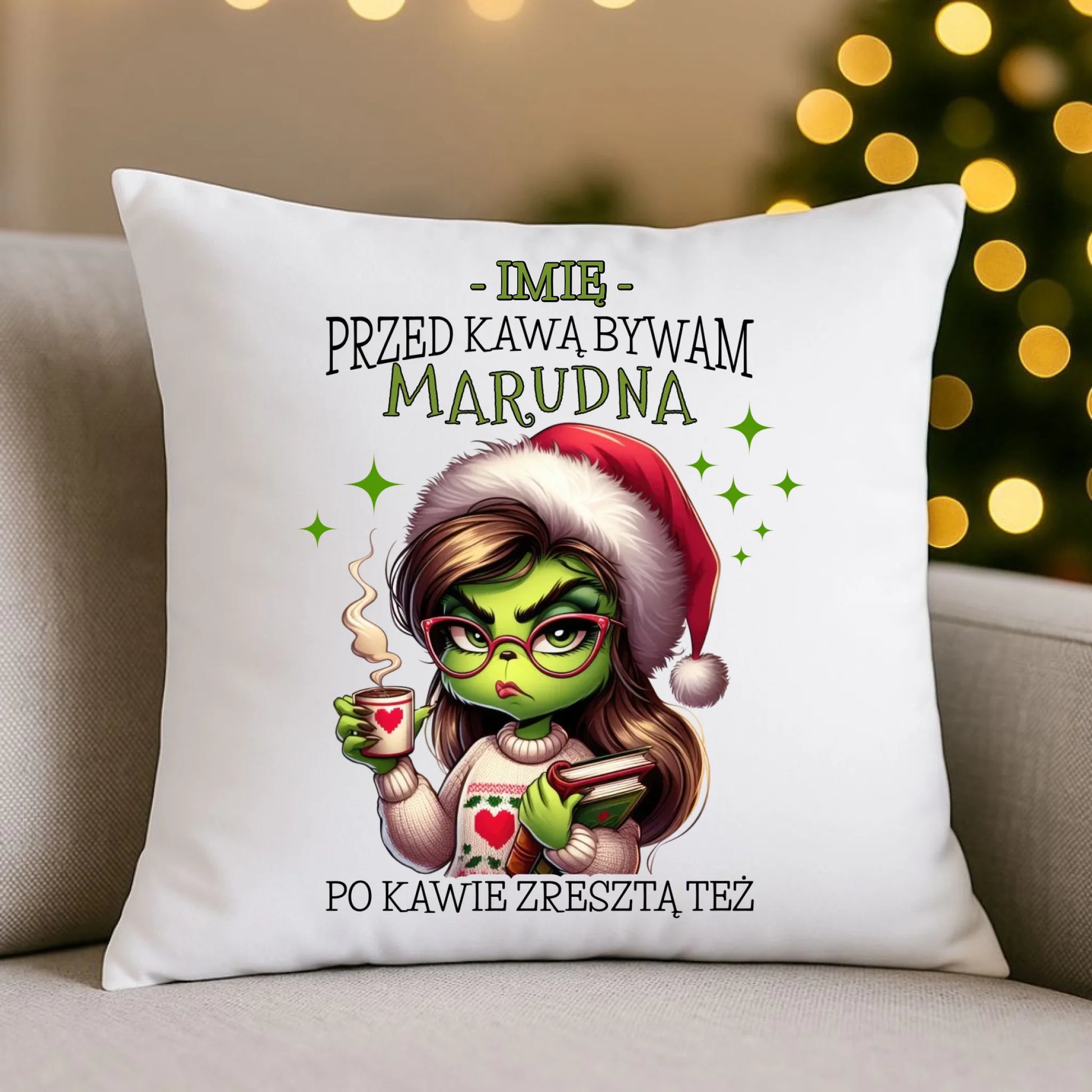 Poduszka świąteczna - Grinch - Przed kawą bywam marudna - personalizowana BN116 - StoryCups.pl